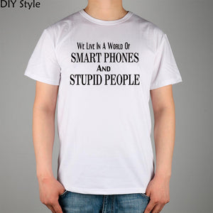 Smart Phones Stupid People Mens Humorous T-shirt